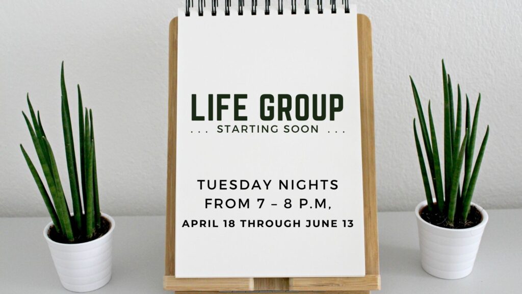 Life Group april 2023